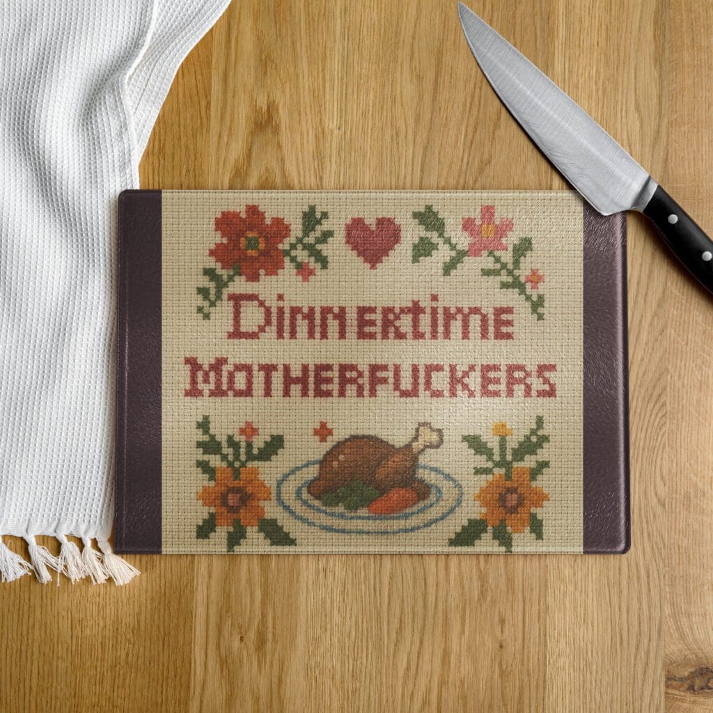 It's Dinnertime MFers Glass cutting board