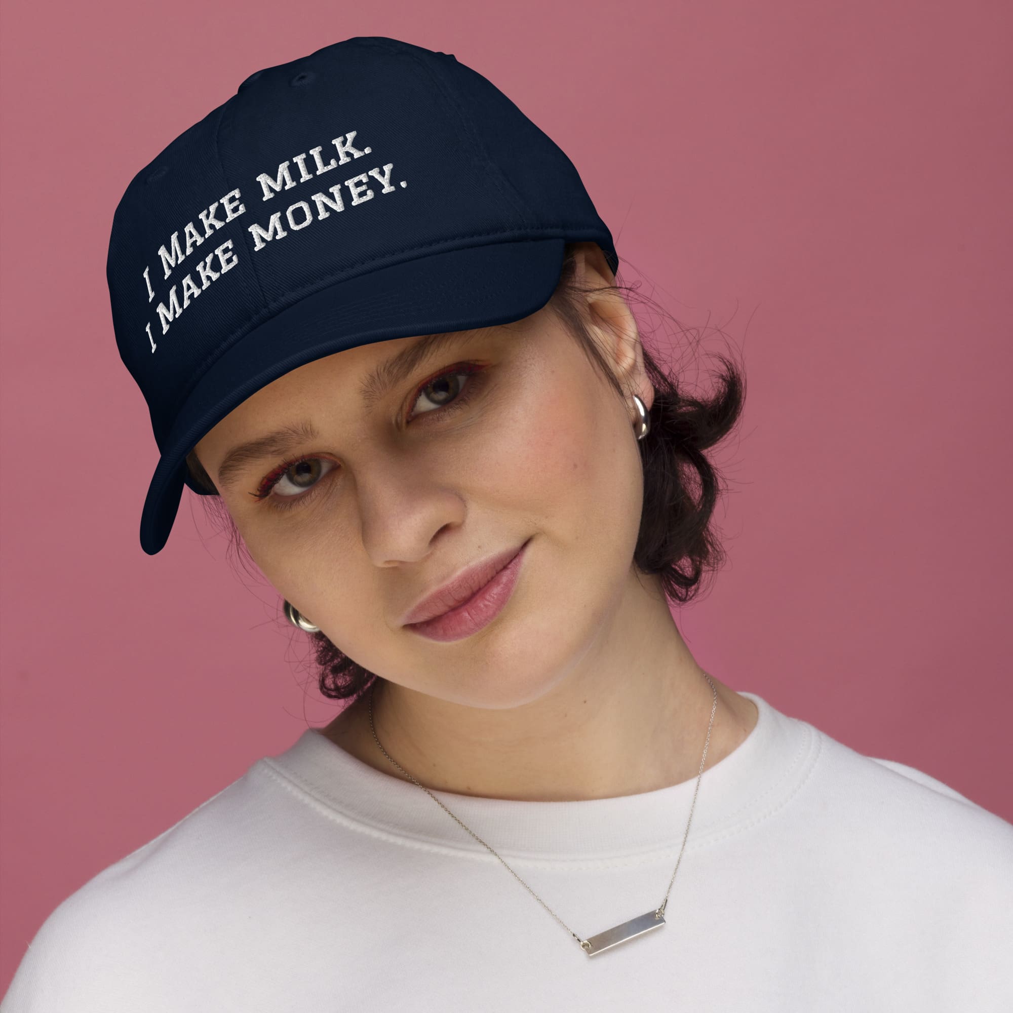 I Make Milk I Make Money Organic Embroidered Cap