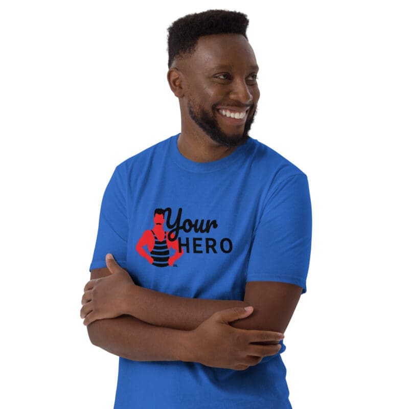 your hero short sleeve t-shirt